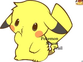 I pressed P 3 times and the pikachu mouse trail!