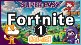 How to make Fortnite in Scratch ep.1