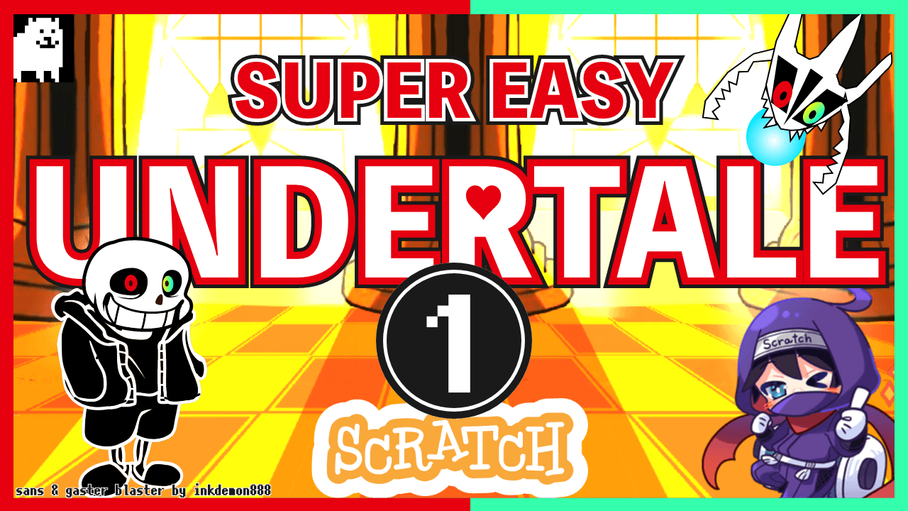 How to Make Sans’s Battle from Undertale in Scratch ep.1